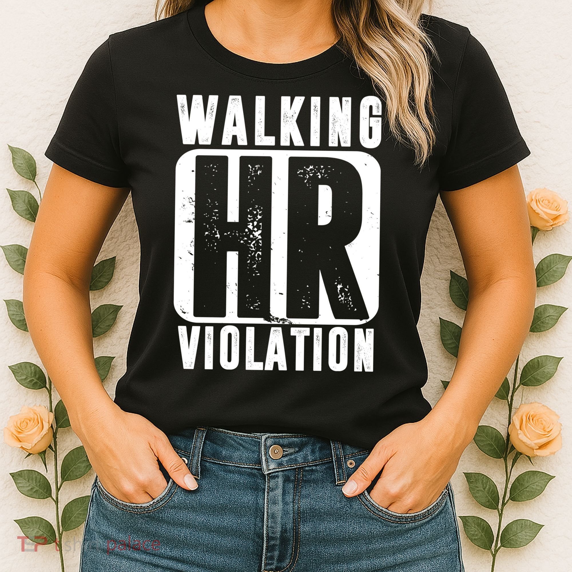 Walking HR Violation Funny Women's T-Shirt