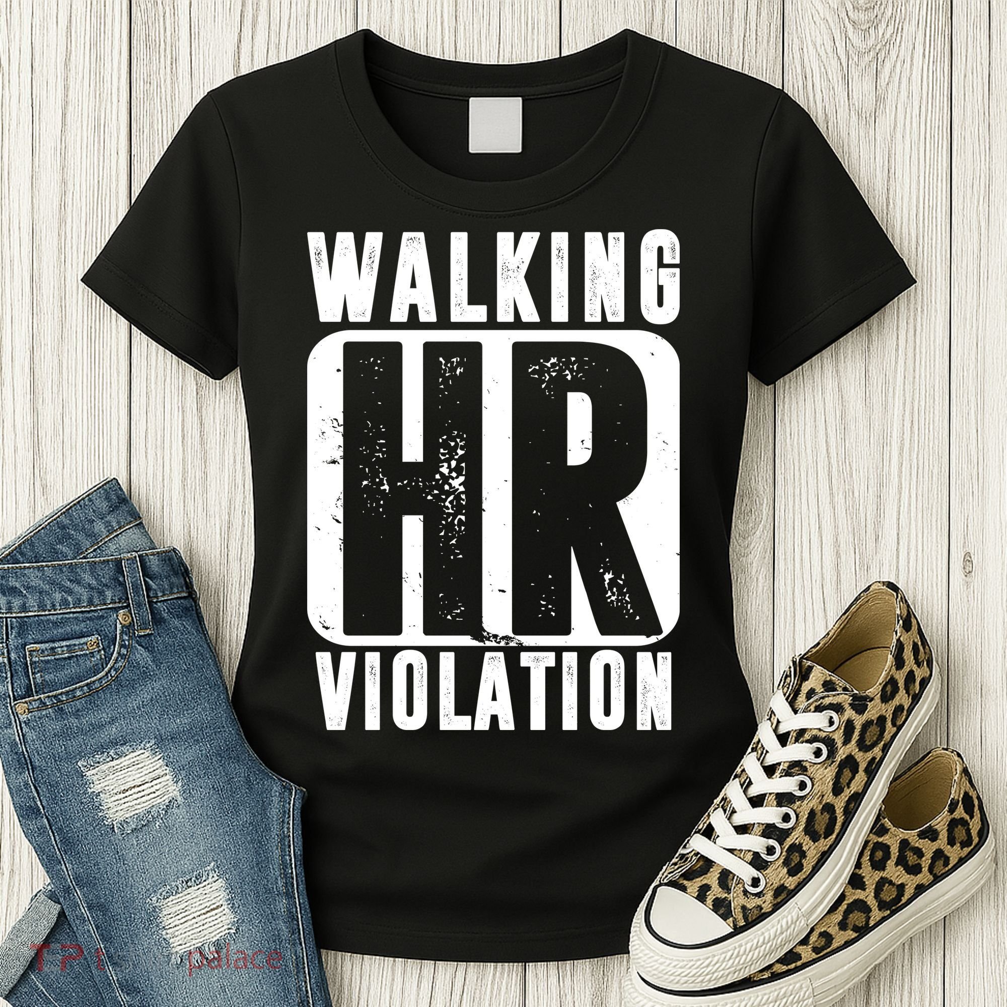 Walking HR Violation Funny Women's T-Shirt