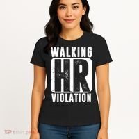 Walking HR Violation Funny Women's T-Shirt thumb 4