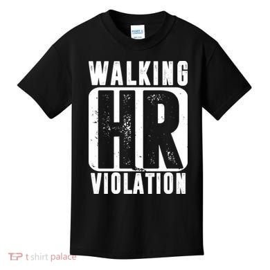 Walking HR Violation Funny Kids T-Shirt