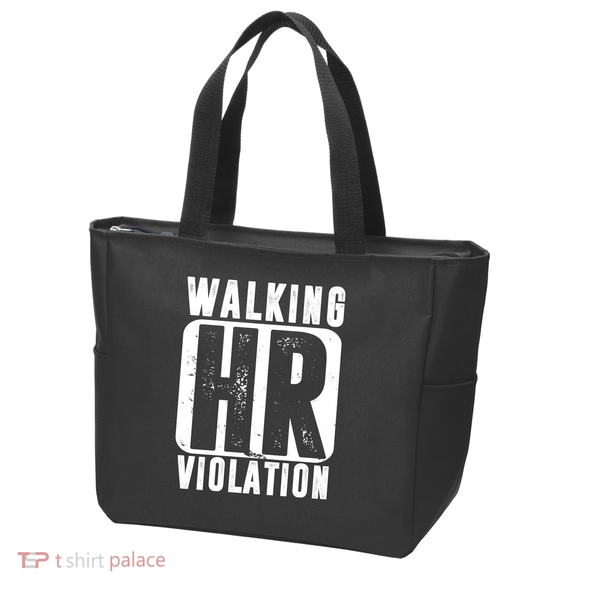 Walking HR Violation Funny Tote Bag