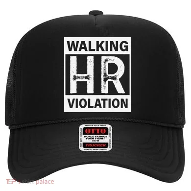 Walking Hr Violation Hat