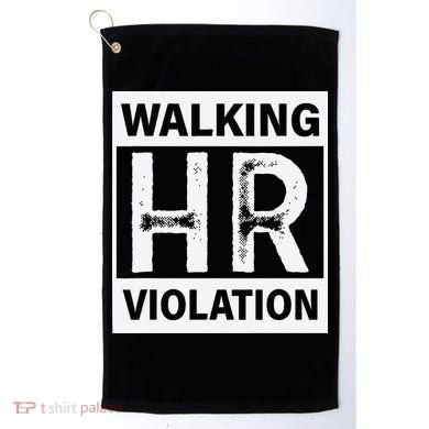 Walking Hr Violation Golf Towel