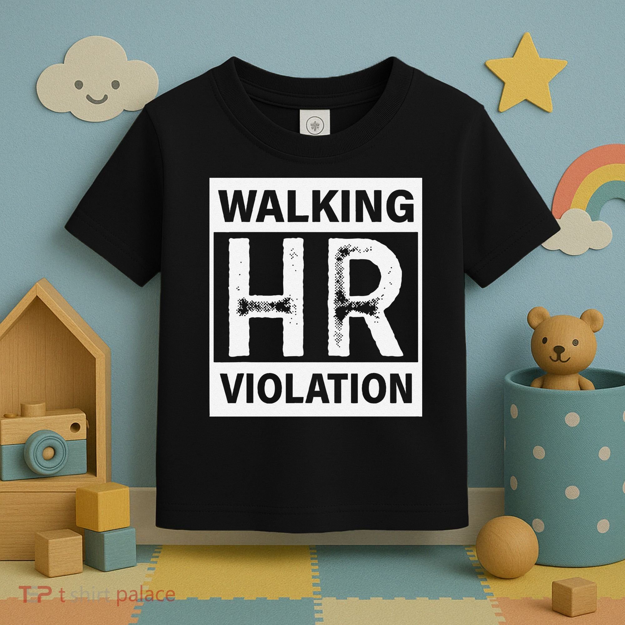 Walking Hr Violation Toddler T-Shirt