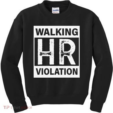 Walking Hr Violation Kids Sweatshirt