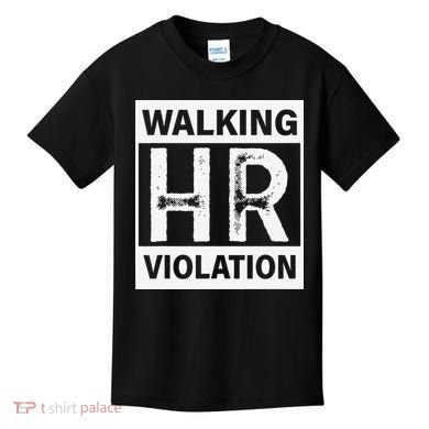 Walking Hr Violation Kids T-Shirt