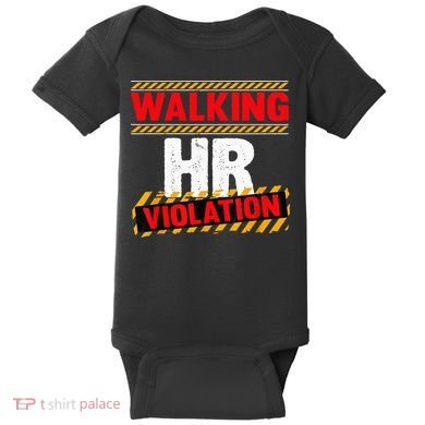 Walking hr violation   Baby Bodysuit