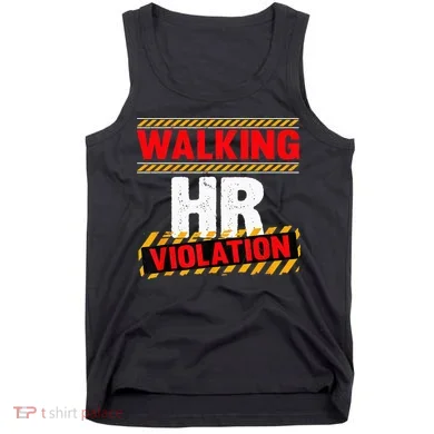 Walking hr violation   Tank Top