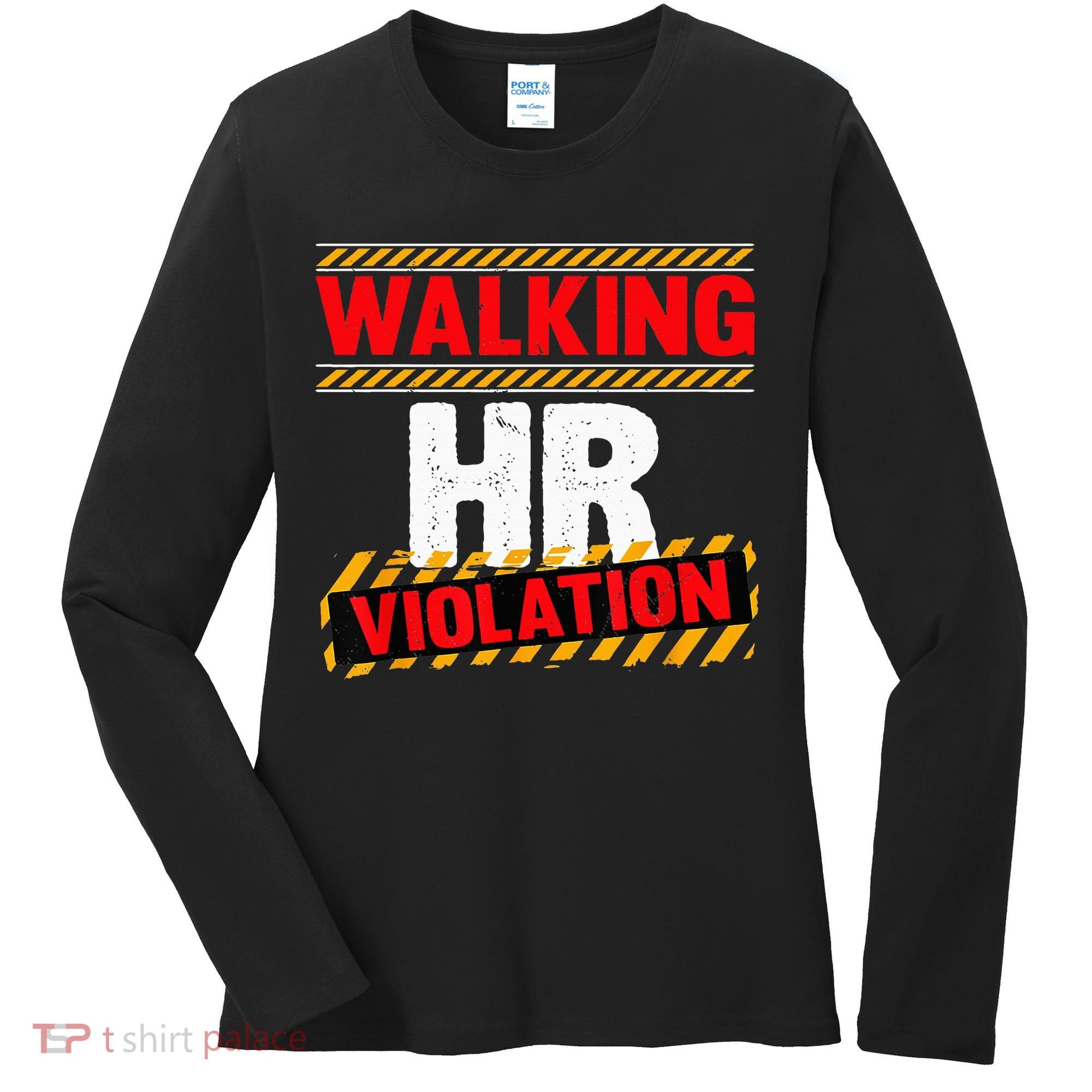 Walking hr violation   Women's Long Sleeve Shirt
