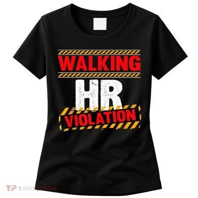 Walking hr violation   Women's T-Shirt