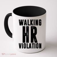 Walking HR Violation Human Resource Coffee Mug thumb 0