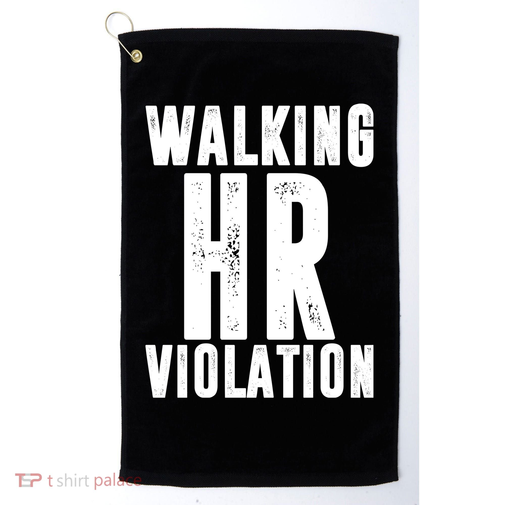 Walking HR Violation Human Resource Golf Towel