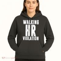Walking HR Violation Human Resource Hoodie thumb 5