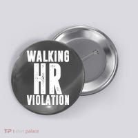 Walking HR Violation Human Resource Button thumb 0