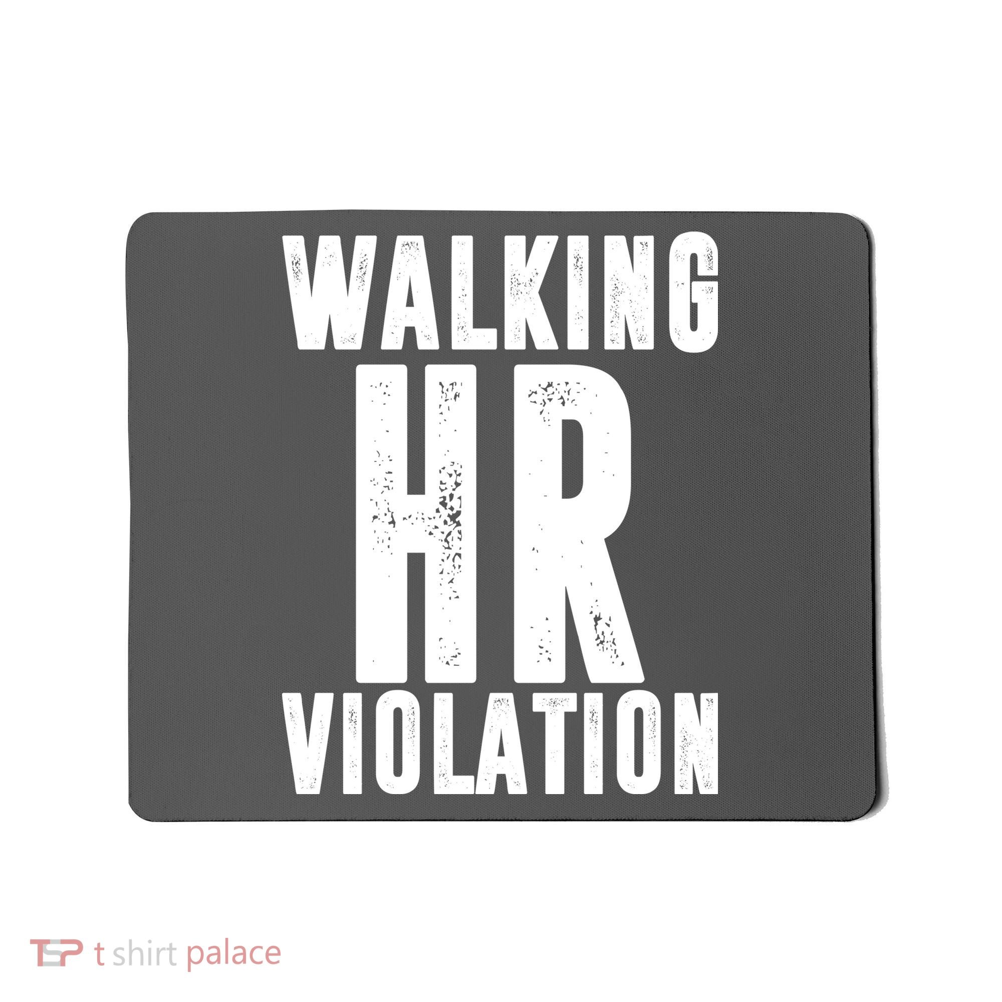 Walking HR Violation Human Resource Mousepad