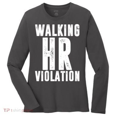 Walking HR Violation Human Resource Women's Long Sleeve Shirt