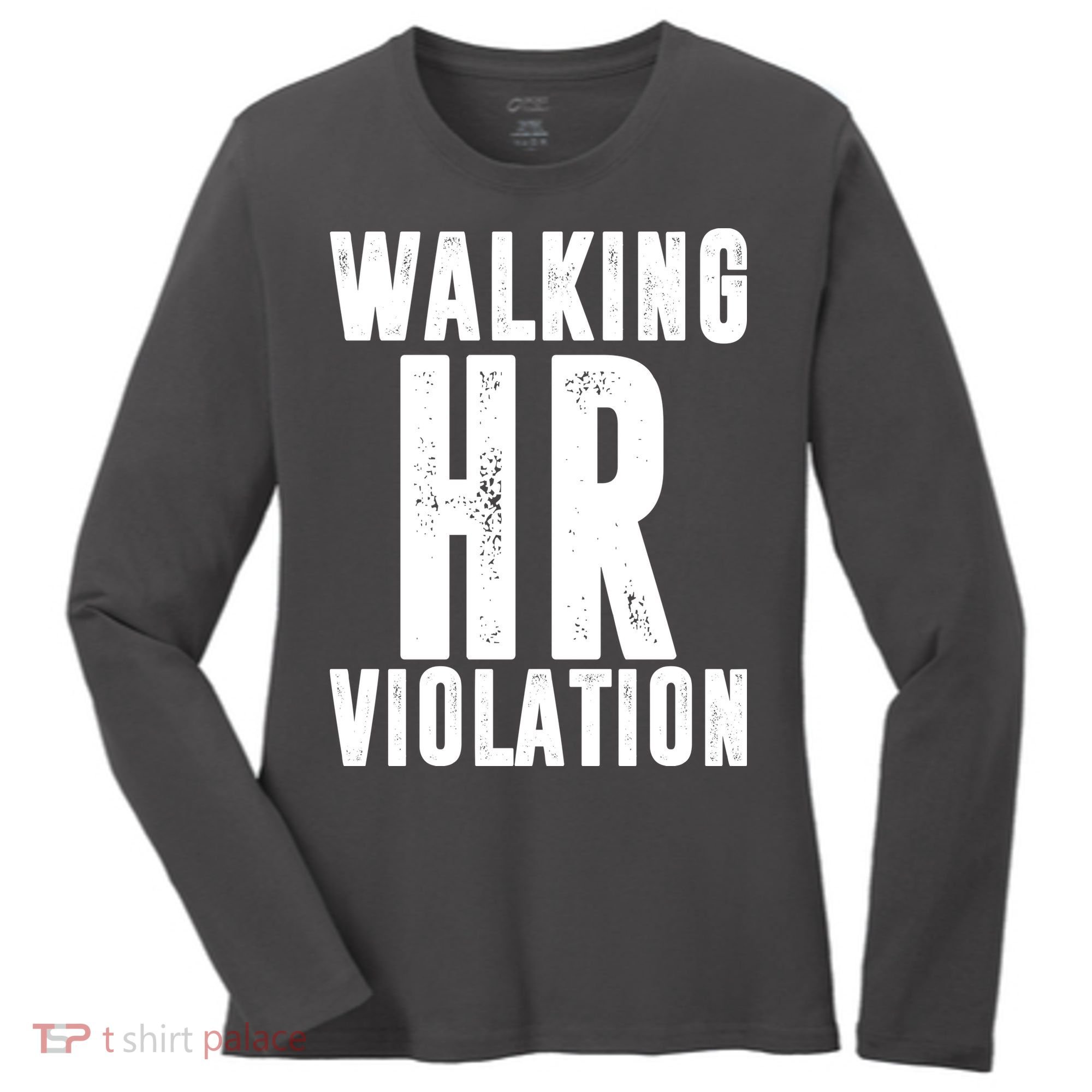 Walking HR Violation Human Resource Women's Long Sleeve Shirt