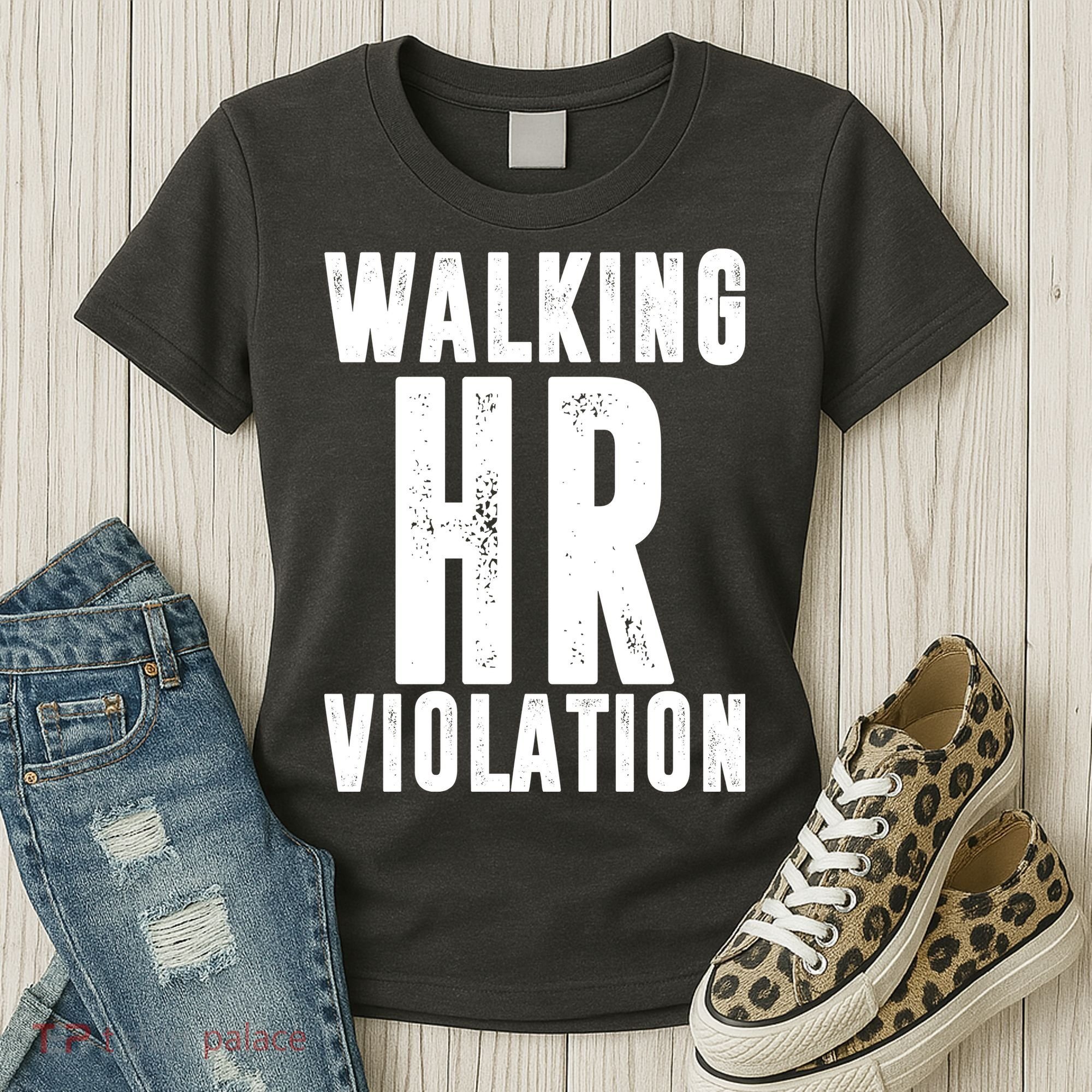 Walking HR Violation Human Resource Women's T-Shirt