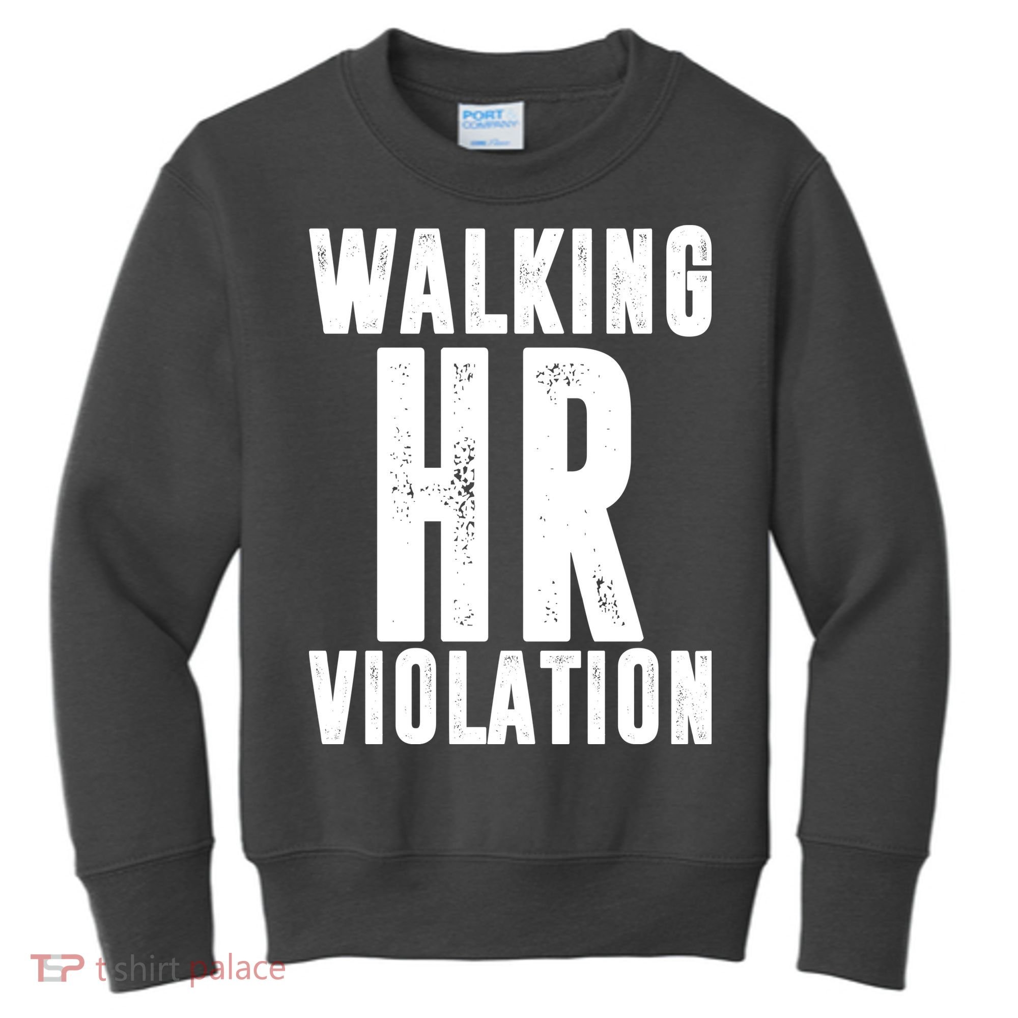 Walking HR Violation Human Resource Kids Sweatshirt