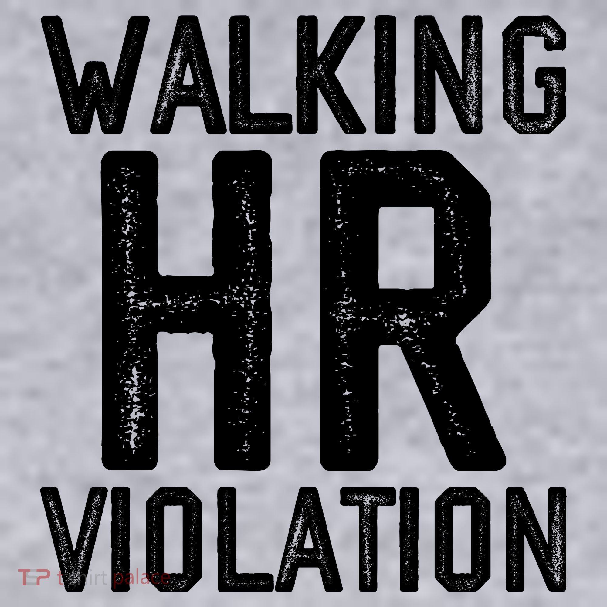 Walking HR Violation HR Human Resources Nightmare Women's Sweatshirt