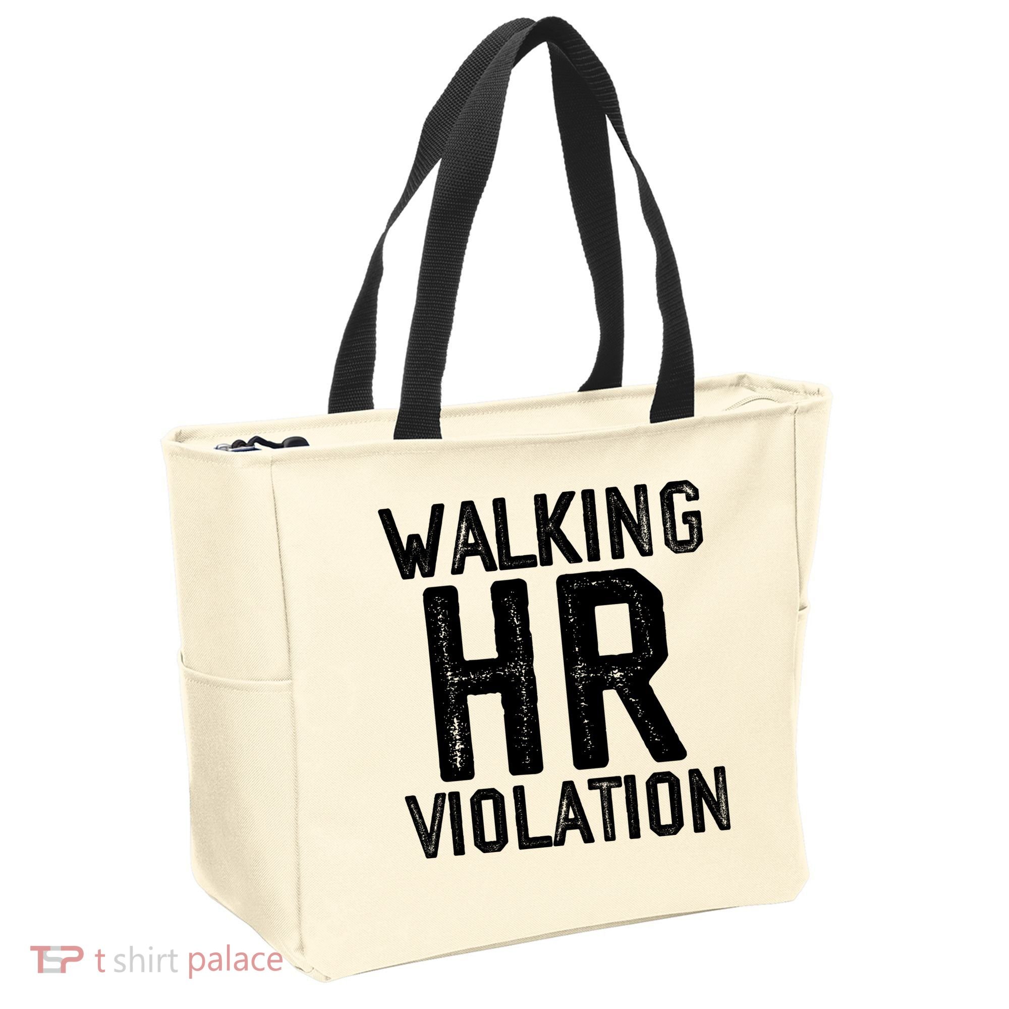Walking HR Violation HR Human Resources Nightmare Tote Bag