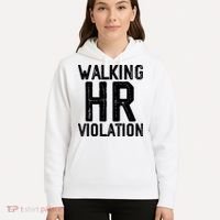Walking HR Violation HR Human Resources Nightmare Hoodie thumb 5