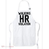 Walking HR Violation HR Human Resources Nightmare Apron thumb 0
