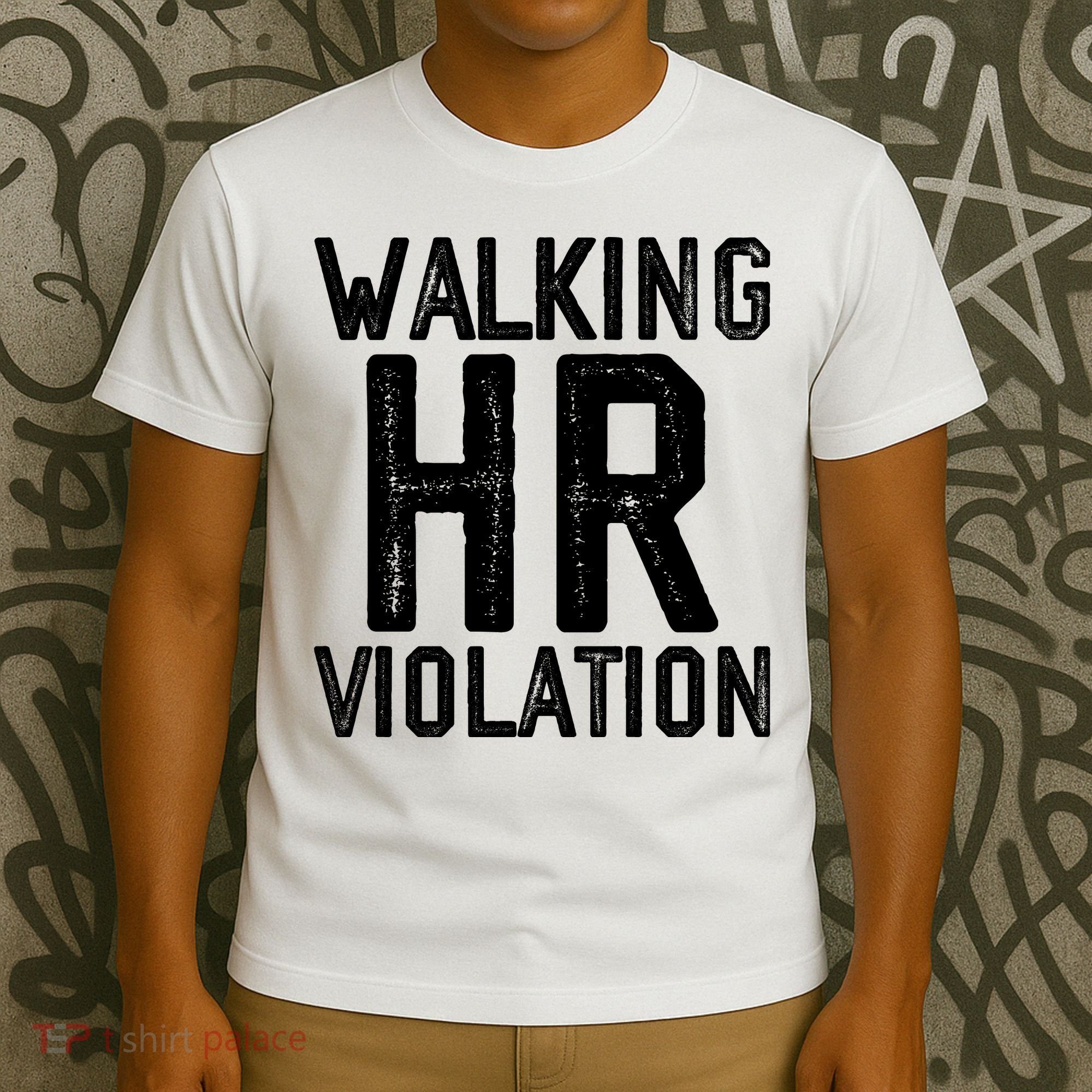Walking HR Violation HR Human Resources Nightmare T-Shirt