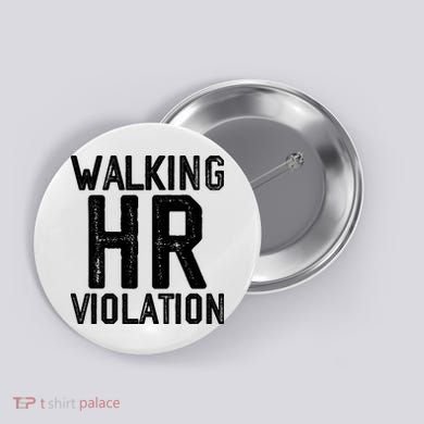 Walking HR Violation HR Human Resources Nightmare Button