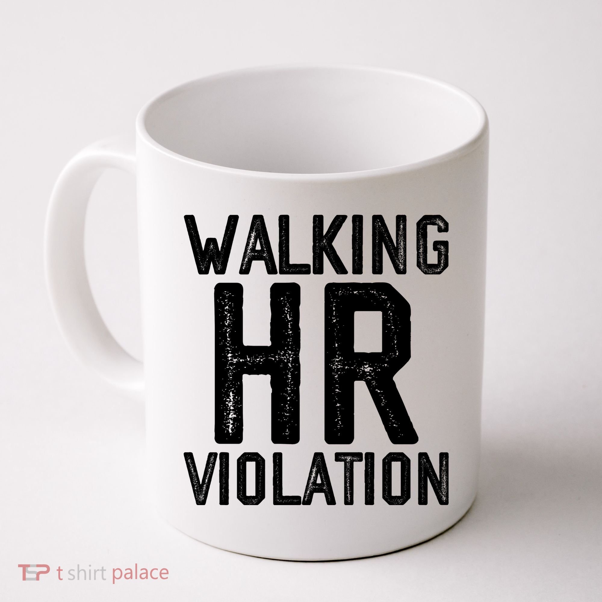 Walking HR Violation HR Human Resources Nightmare Coffee Mug