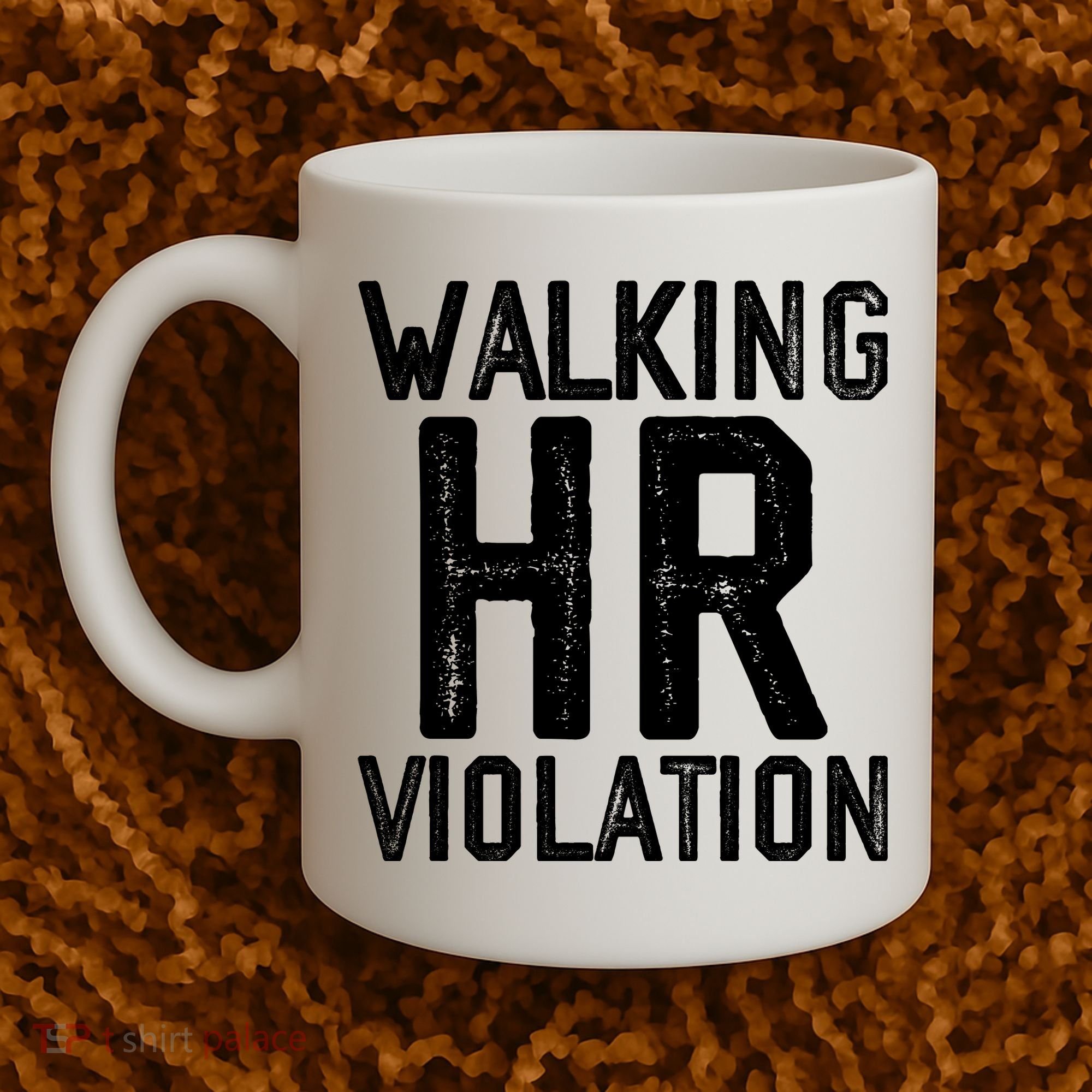 Walking HR Violation HR Human Resources Nightmare Coffee Mug