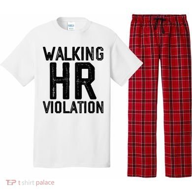 Walking HR Violation HR Human Resources Nightmare Pajama Set