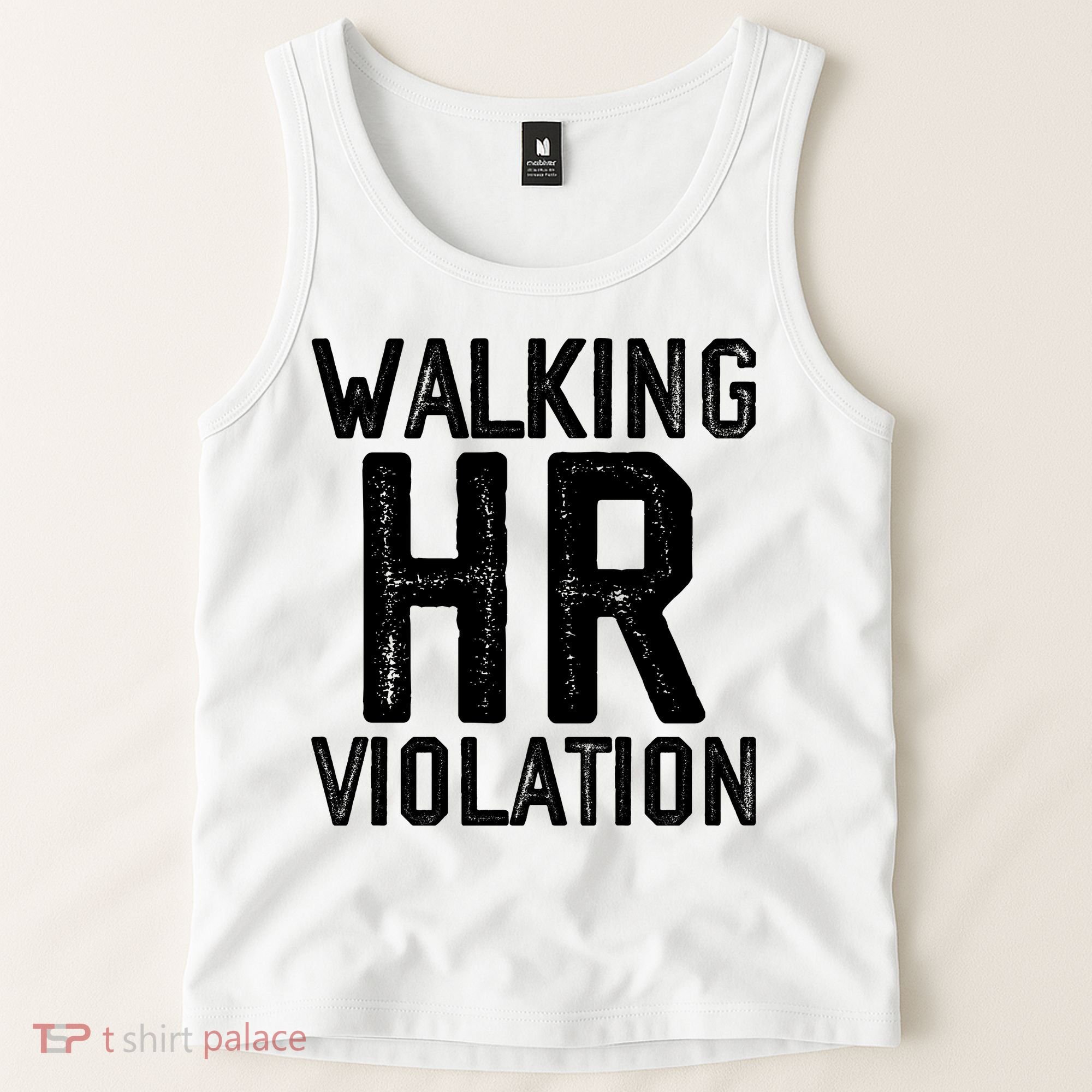 Walking HR Violation HR Human Resources Nightmare Tank Top