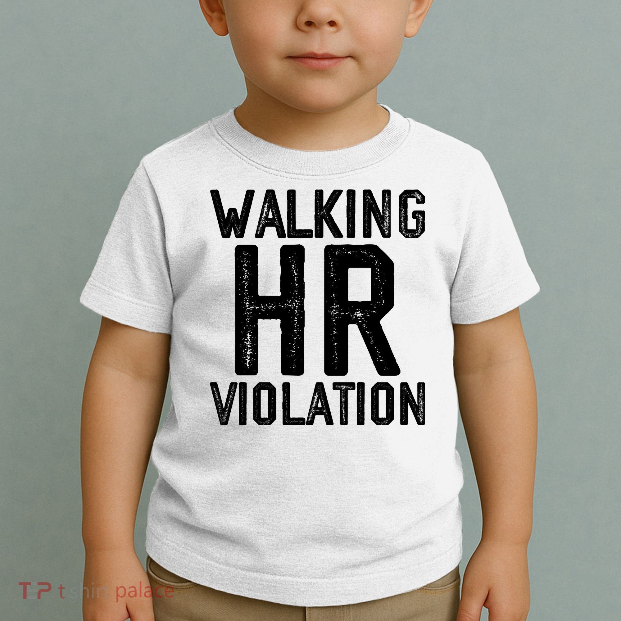 Walking HR Violation HR Human Resources Nightmare Toddler T-Shirt