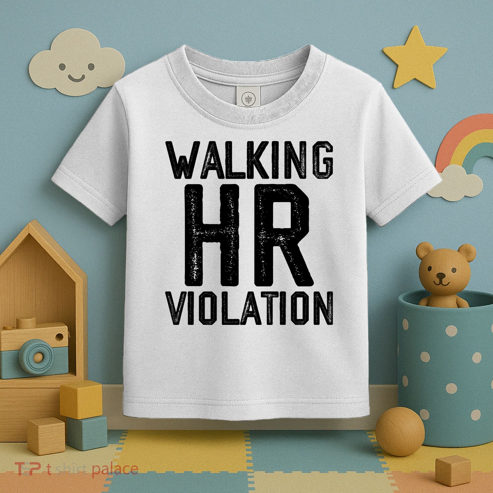 Walking HR Violation HR Human Resources Nightmare Toddler T-Shirt