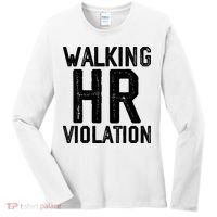Walking HR Violation HR Human Resources Nightmare Women's Long Sleeve Shirt thumb 0