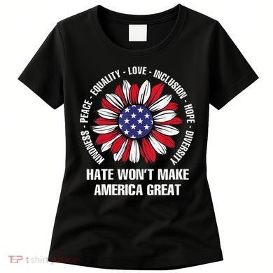Women Hate Wont Make America Great Gift Women's T-Shirt