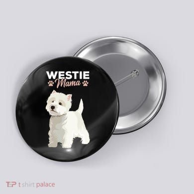 West Highland White Terrier Mama Dog Westie Mom Button