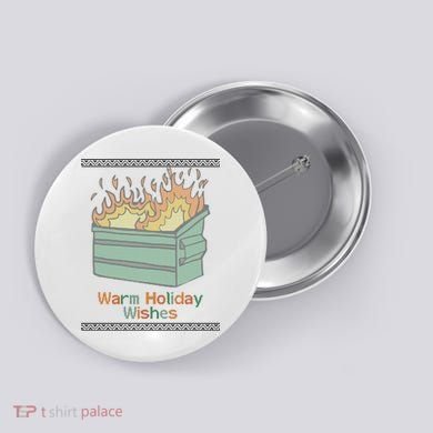 Warm Holiday Wishes Trash Can Flame Ugly Christmas Button