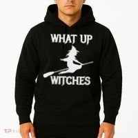 Witch Halloween What Up Witches With A Broomstick Hoodie thumb 2