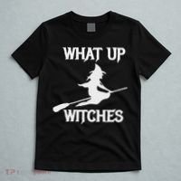 Witch Halloween What Up Witches With A Broomstick T-Shirt thumb 5