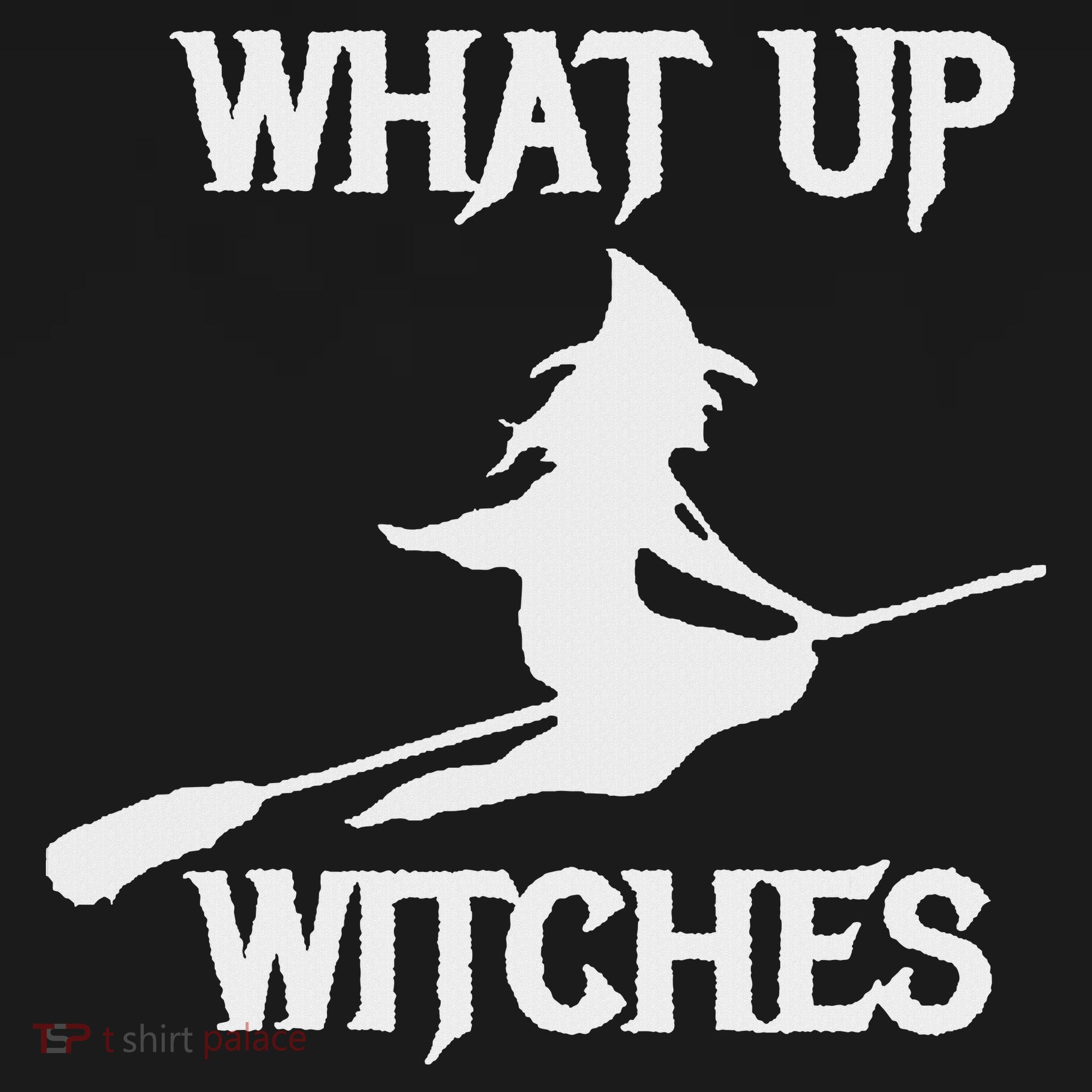 Witch Halloween What Up Witches With A Broomstick Women's Tank Top