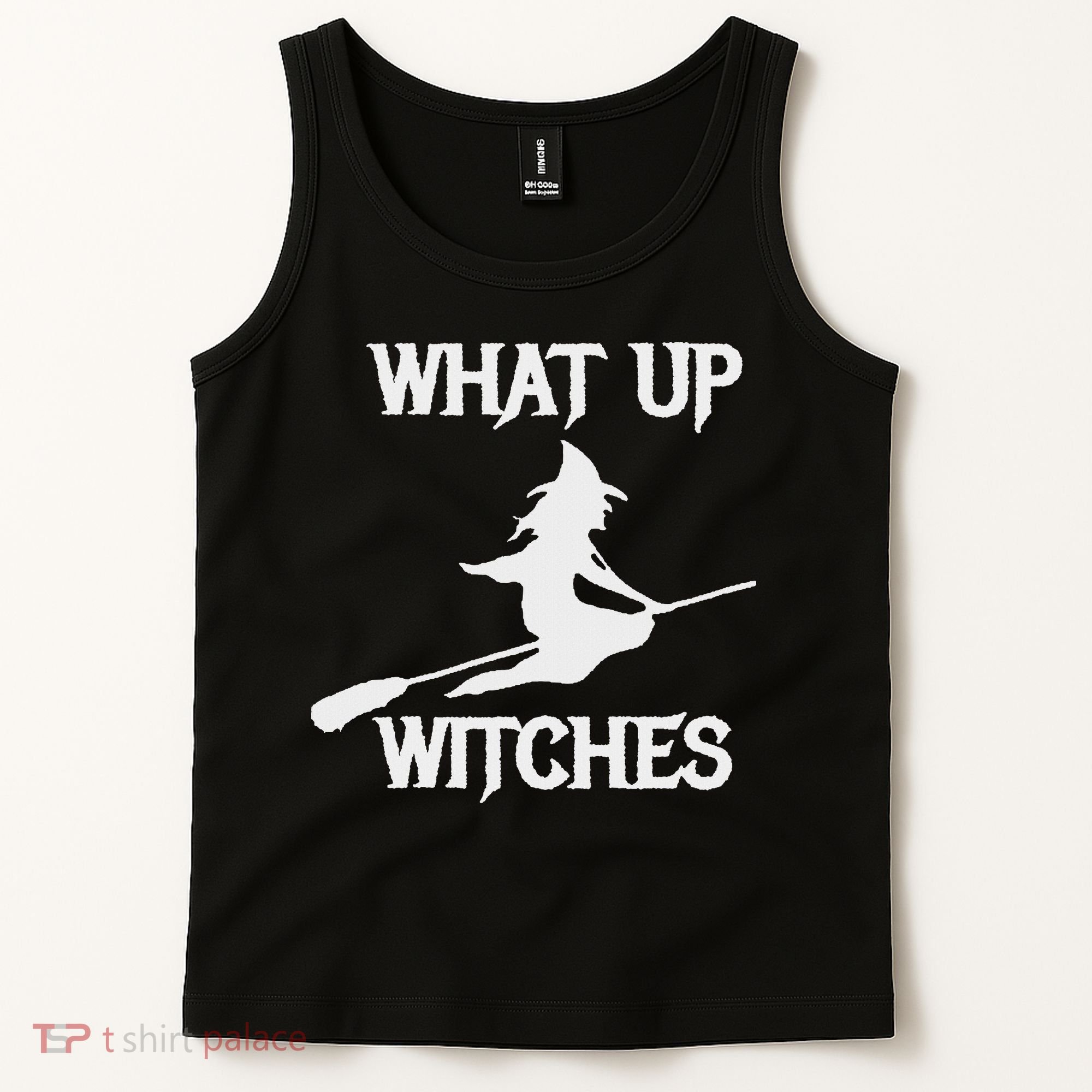 Witch Halloween What Up Witches With A Broomstick Tank Top