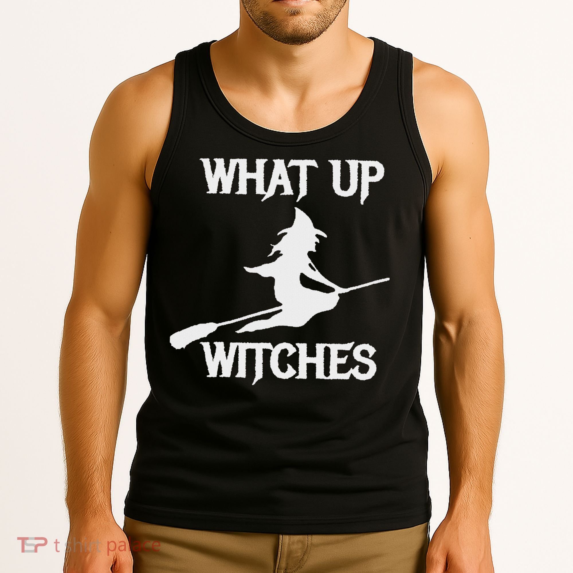 Witch Halloween What Up Witches With A Broomstick Tank Top