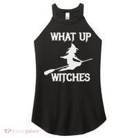 Witch Halloween What Up Witches With A Broomstick Women's Perfect Tri Rocker Tank thumb 0