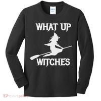 Witch Halloween What Up Witches With A Broomstick Kids Long Sleeve Shirt thumb 0