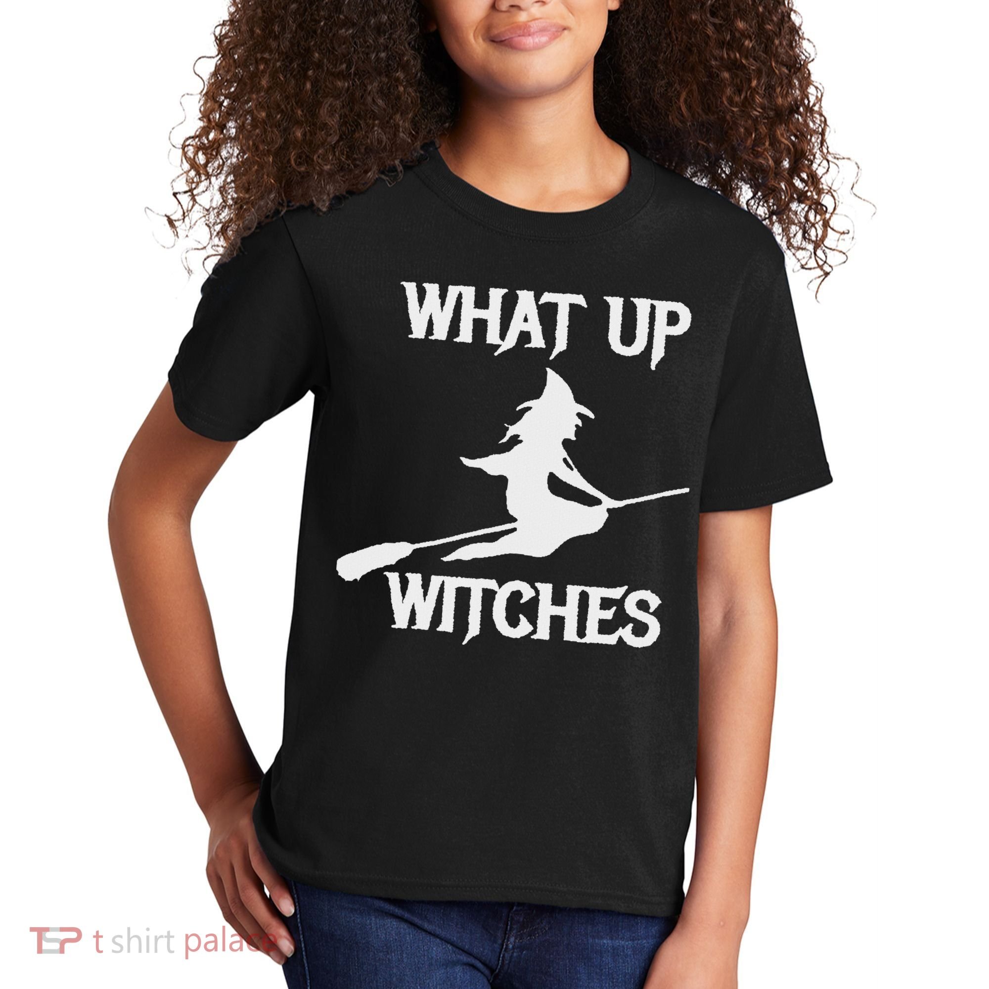 Witch Halloween What Up Witches With A Broomstick Kids T-Shirt
