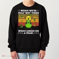 WeRe Half Way There Woah Summer Lemon On A Pear Happy Women's Sweatshirt thumb 0