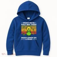 WeRe Half Way There Woah Summer Lemon On A Pear Happy Kids Hoodie thumb 0
