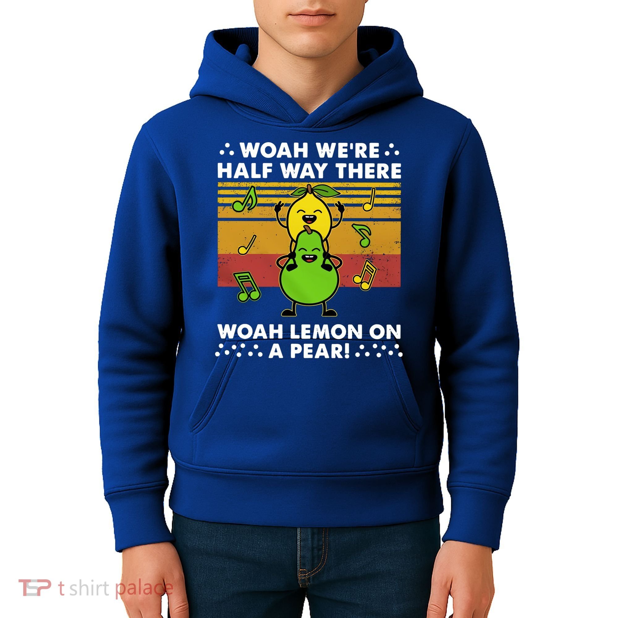 WeRe Half Way There Woah Summer Lemon On A Pear Happy Kids Hoodie